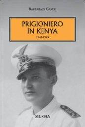 Prigioniero in Kenia 1941-1945