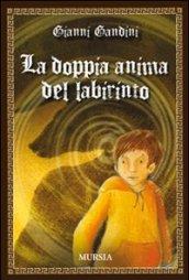 La doppia anima del labirinto