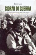 Giorni di guerra. Cronache dai conflitti di fine secolo