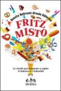 Fritz misto. Le ricette per imparare e capire il tedesco (e i tedeschi)