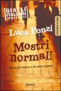 Mostri normali. Storie di morte e di altri misteri