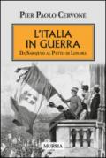 L'Italia entra in guerra. Da Sarajevo al Patto di Londra