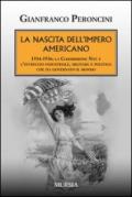 La nascita dell'impero americano. 1934-1936: la Commissione Nye e l'intreccio industriale, militare e politico che ha governato il mondo