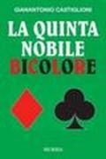 La quinta nobile bicolore