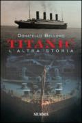 Titanic, l'altra storia