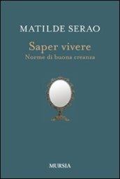 Saper vivere. Norme di buona creanza