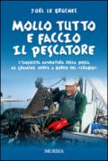 Mollo tutto e faccio il pescatore. L'insolita avventura della pesca ai granchi verdi a bordo del «Crabus»