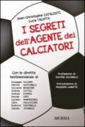 I segreti dell'agente dei calciatori