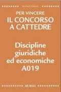 Discipline giuridiche ed economiche A019. Per vincere il concorso a cattedre