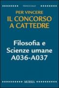 Filosofia e scienze umane A036-A037. Per vincere il concorso a cattedre