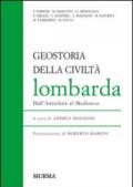 Geostoria della civiltà lombarda. Dall'antichità al Medioevo