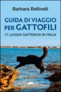 Guida di viaggio per gattofili. 17 luoghi gatteschi in Italia