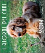 I Giorni dei Cani. Calendario da tavolo 2014