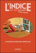 L'indice dei libri dell'anno. La classifica di qualità dei libri del 2012