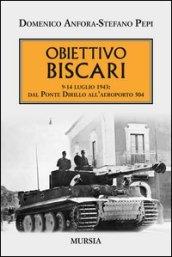 Obiettivo Biscari. 9-14 luglio 1943: dal ponte Dirillo all'aeroporto 504