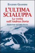 L'ultima scialuppa. La verità sull'Andrea Doria