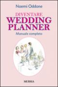 Diventare wedding planner. Manuale completo
