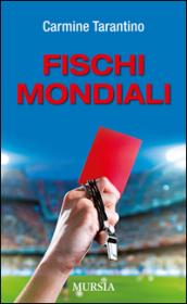 Fischi mondiali