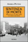 Sentenza di morte. Montefalco, 13 aprile 1944: una feroce esecuzione