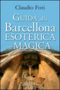 Guida alla Barcellona esoterica e magica