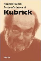 Invito al cinema di Kubrick