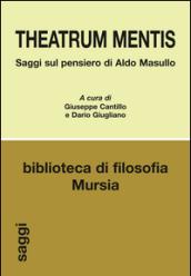 Theatrum mentis. Saggi sul pensiero di Aldo Masullo