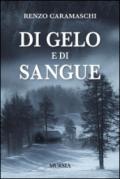 Di gelo e di sangue