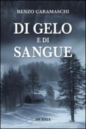 Di gelo e di sangue