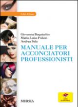 Manuale per acconciatori professionisti. Con aggiornamento online