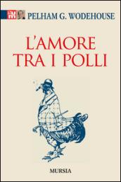 L'amore tra i polli