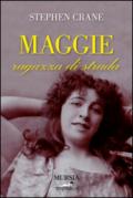 Maggie ragazza di strada