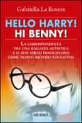 Hello Harry! Hi Benny. La corrispondenza tra una ragazza autistica e il suo amico immaginario come nuovo metodo educativo