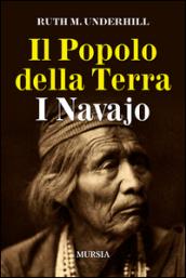 Il popolo della terra. I navajo