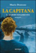 La capitana. L'ammutinamento: 1