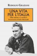 Una vita per l'Italia. «Ho difeso la patria»