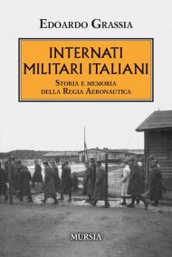 Internati militari italiani. Storia della Regia Aeronautica