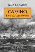 Cassino. Fino all'ultimo uomo