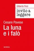 Invito a leggere «La luna e i falò» di Cesare Pavese