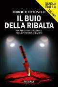 Il buio della ribalta. Un assassino senza pace nella periferia milanese