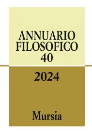 Annuario filosofico (2024). Vol. 40