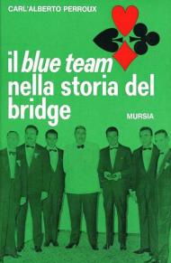 Il blue Team nella storia del bridge