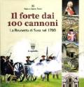 Il forte. 100 cannoni