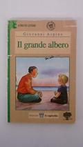 Il grande albero. Per il 2º ciclo