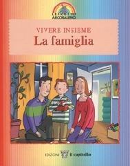 Vivere insieme in famiglia