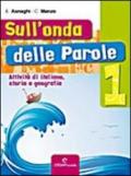 Sull'onda delle parole. Giochi, attività e letture per le vacanze. Per la 3ª classe elementare