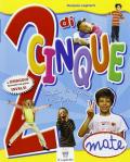 2 di cinque. Matematica. Con INVALSI. Con e-book. Con espansione online. Vol. 2