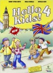 Hello kids! Corso di inglese. Con workbook. Per la 4ª classe elementare. Con espansione online