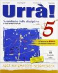 Colibrì. Urrà! Sussidiario delle discipline. Matematica-Scienze. Per la 5ª classe elementare. Con espansione online