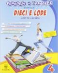 Percorsi per crescere. Dieci e lode. Libro dei linguaggi. Per la 4ª classe elementare. Con espansione online