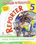 Percorsi per crescere. Reporter area storico-geografica. Per la 5ª classe elementare. Con espansione online